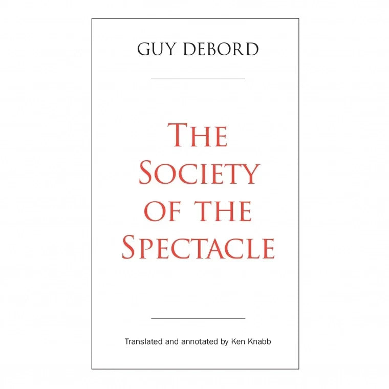 The Society of the Spectacle