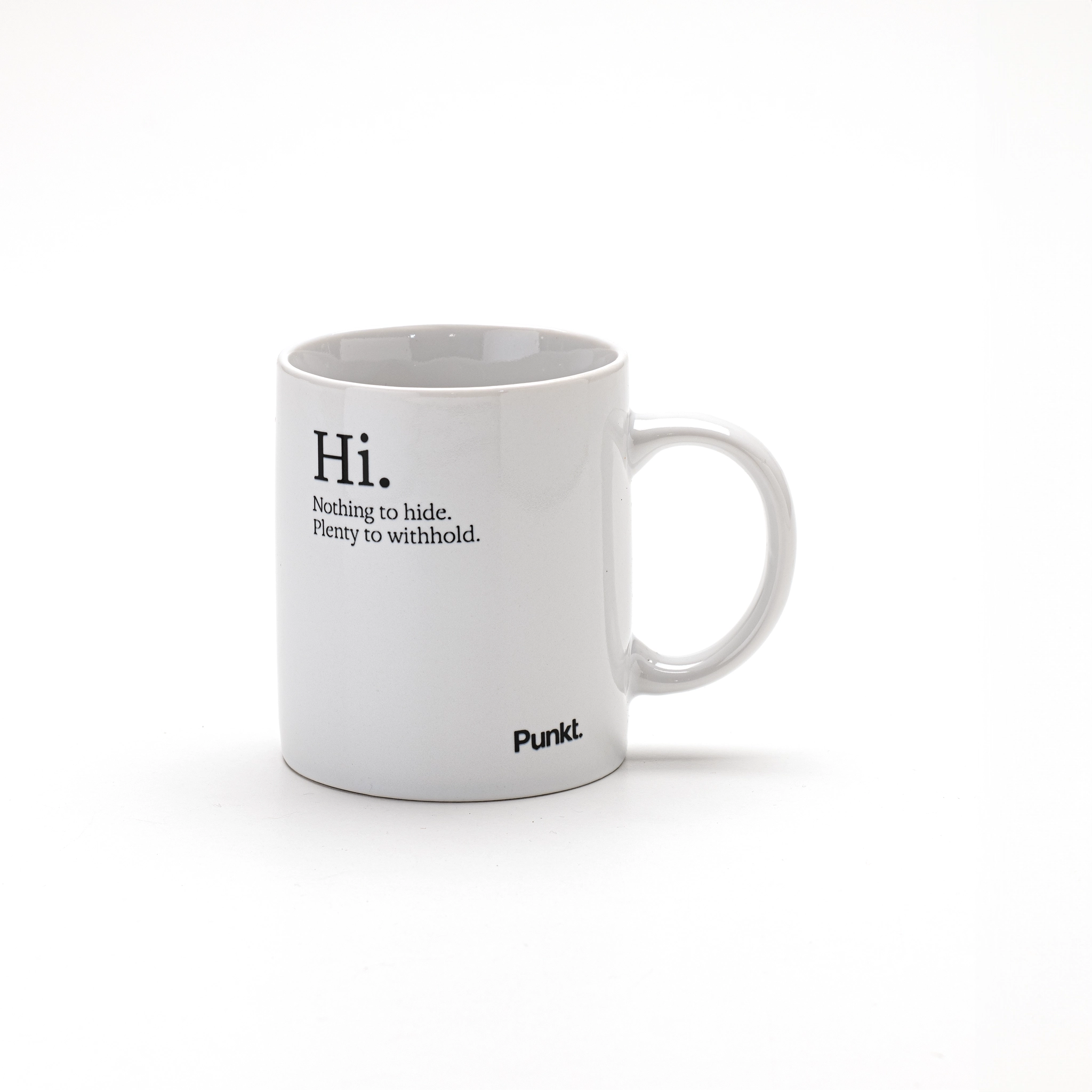 Punkt. Mug with message ‘Hi. Nothing to hide. Plenty to withhold’