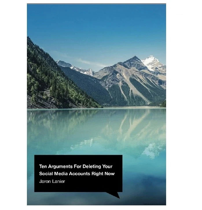 Ten Arguments For Deleting Your Social Media Accounts Right Now