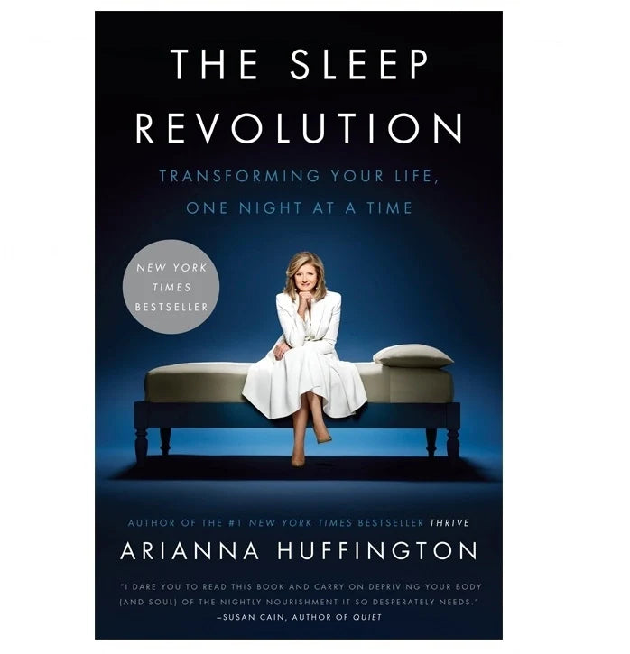 The Sleep Revolution: Transforming Your Life, One Night at a Time