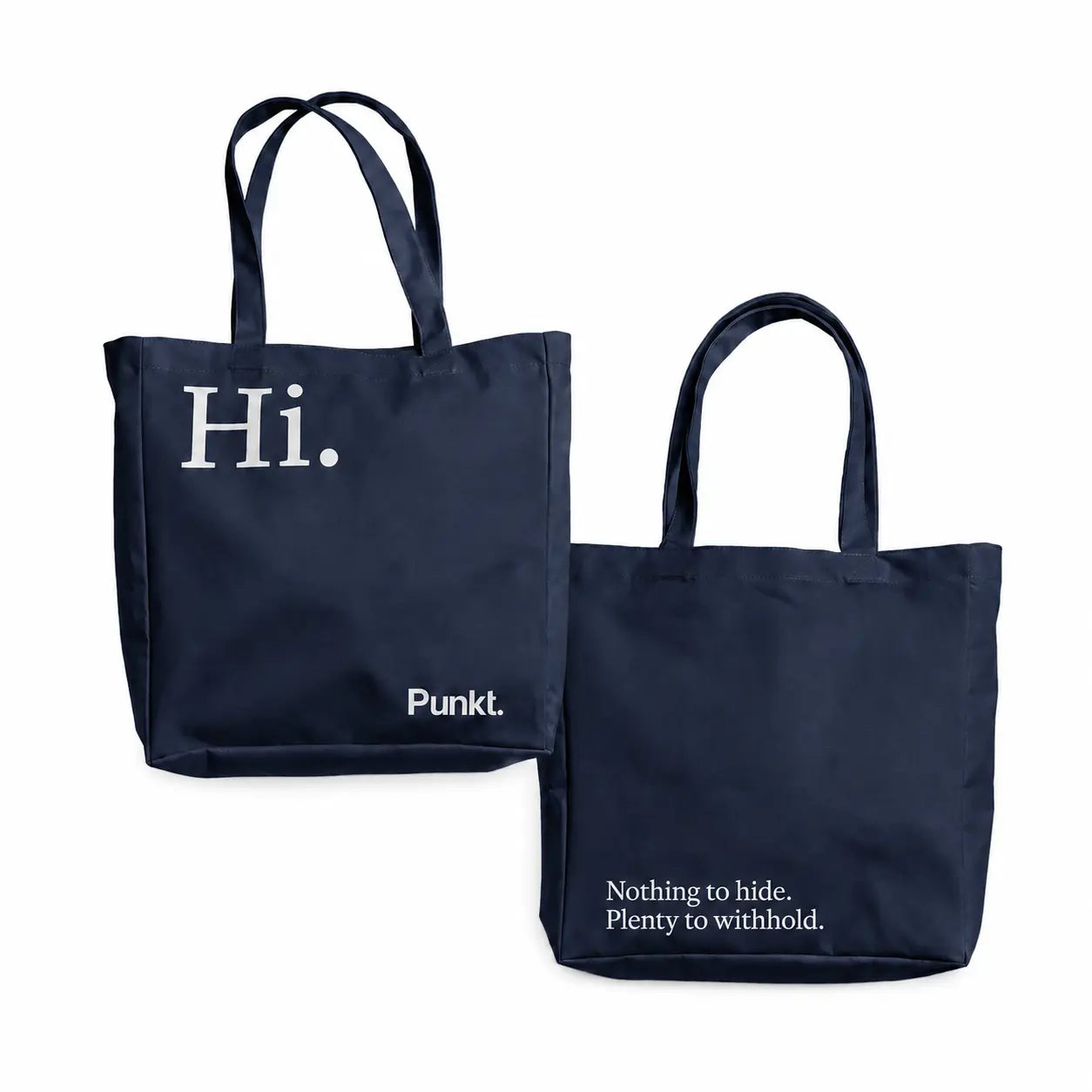 Punkt. Tote Bag con la scritta "Hi. Nothing to hide. Plenty to withhold"