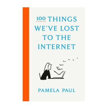 Punkt. Library - 100 Things We’ve Lost To The Internet